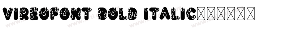 VireoFont Bold Italic字体转换